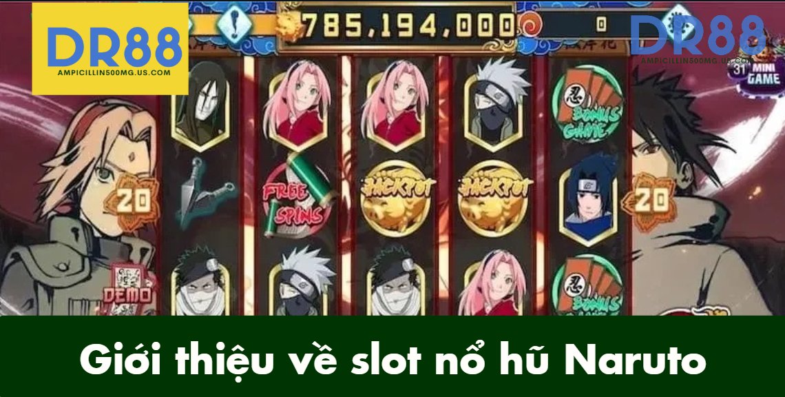 Giới thiệu về slot nổ hũ Naruto